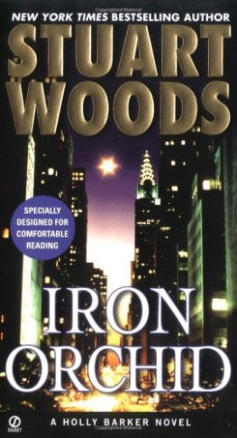 Stuart Woods Iron Orchid (Holly Barker Novels)