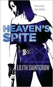 Lilith Saintcrow - Heavens Spite