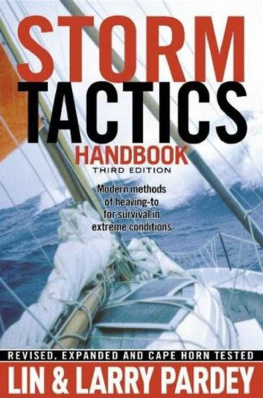 Lin Pardey Storm Tactics Handbook: Modern Methods of Heaving-To for Survival in Extreme Conditions