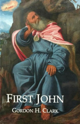 Gordon H. Clark First John