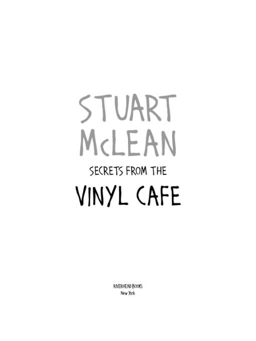 Table of Contents Praise for Stuart McLean Stuart McLean is a natural - photo 1