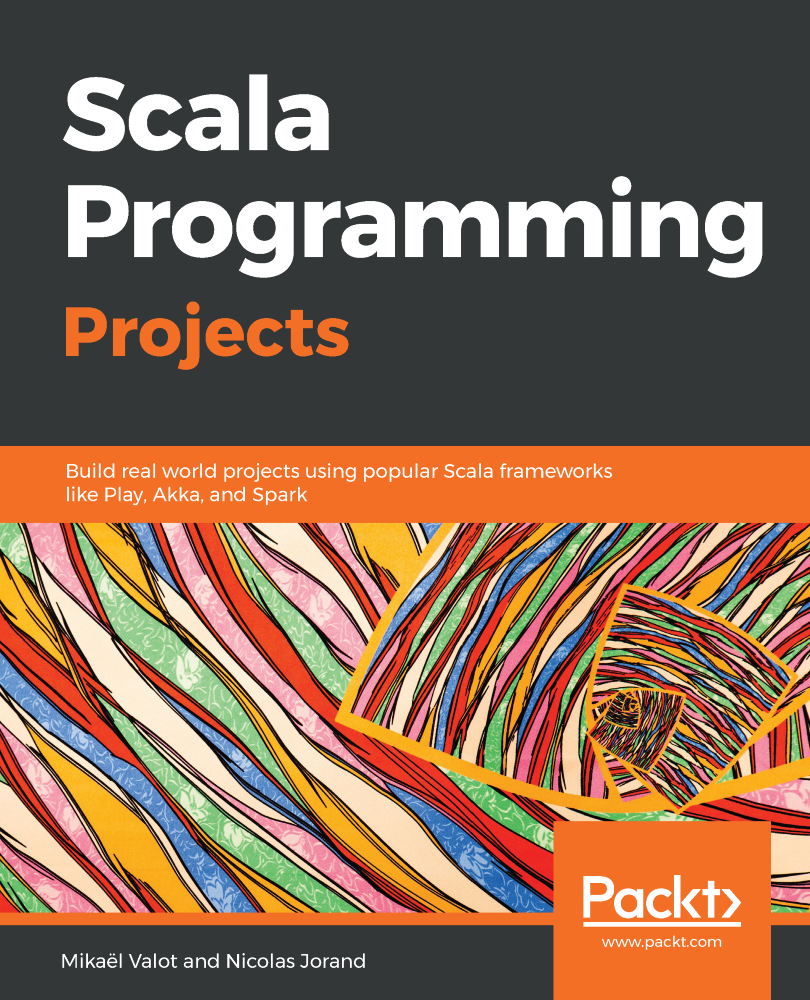 Scala Programming Projects Build real world projects using popular Scala - photo 1