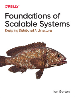Ian Gorton - Foundations of Scalable Systems: Designing Distributed Architectures
