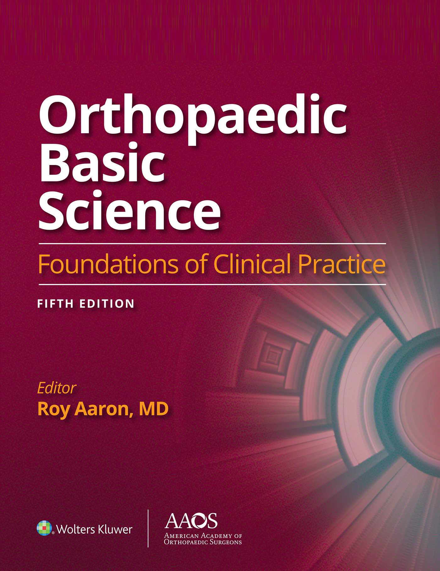 Acknowledgments Editorial Board Orthopaedic Basic Science 5 Editors Roy K - photo 1