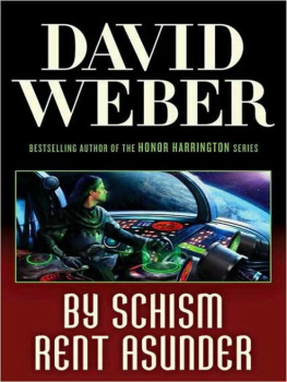 David Weber - By Schism Rent Asunder