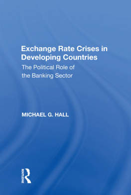 Michael G. Hall - Exchange Rate Crises in Developing Countries: The Political Role of the Banking Sector