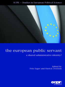 Patrick Overeem - The European Public Servant: A Shared Administrative Identity?