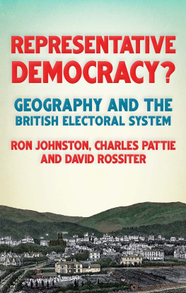 Ron Johnston Representative Democracy?: Geography and the British Electoral System