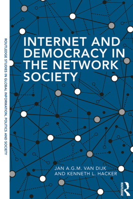 Jan A. G. M. van Dijk - Internet and Democracy in the Network Society