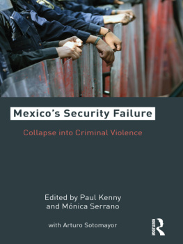 Mónica Serrano Mexicos Security Failure: Collapse Into Criminal Violence