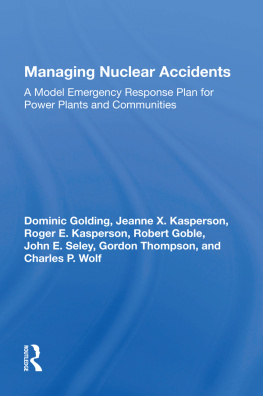 Dominic Golding - Managing Nuclear Accidents: A Model Emergency Response Plan for Power Plants and Communities