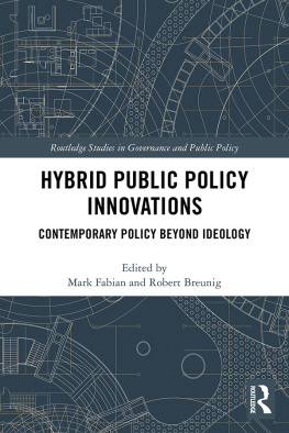 Mark Fabian Hybrid Public Policy Innovations: Contemporary Policy Beyond Ideology