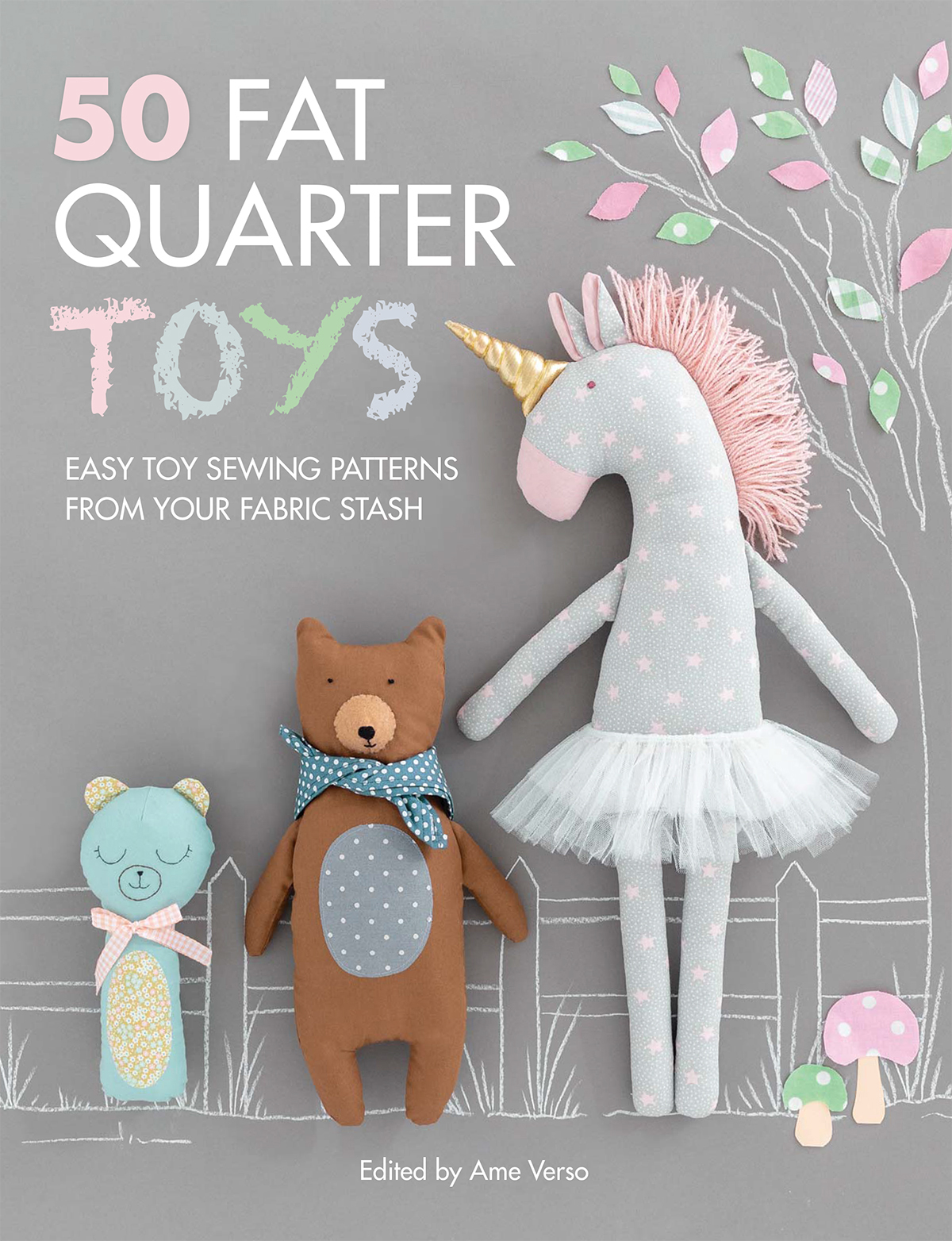 FAT QUARTER TOYS EASY TOY SEWING PATTERNS FROM YOUR FABRIC STASH CONTENTS - photo 1