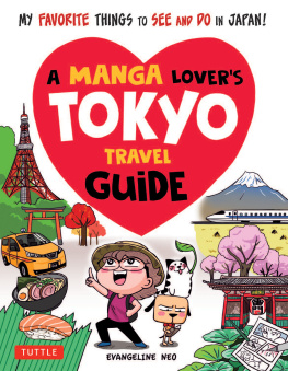 Evangeline Neo - A Manga Lovers Tokyo Travel Guide: My Favorite Things to See and Do in Japan!