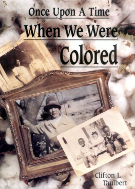 Clifton L. Taulbert - Once Upon a Time When We Were Colored