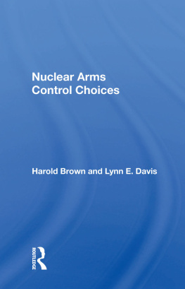 Harold Brown - Nuclear Arms Control Choices