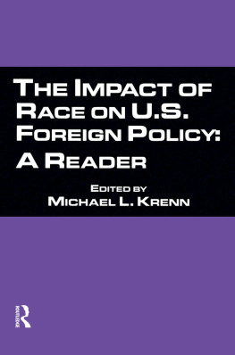 Michael Krenn - The Impact of Race on U.S. Foreign Policy: A Reader