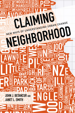 John Betancur Claiming Neighborhood: New Ways of Understanding Urban Change