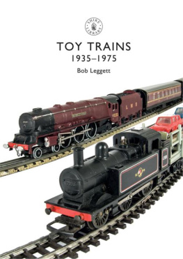 Bob Leggett Toy Trains: 1935–1975