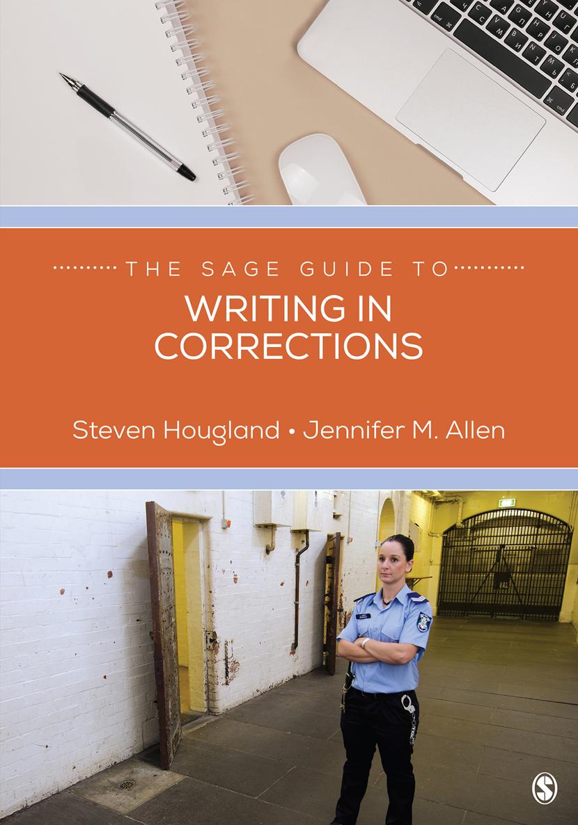 The SAGE Guide to Writing in Corrections Sara Miller McCune founded SAGE - photo 1