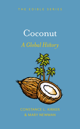Constance L. Kirker - Coconut: A Global History