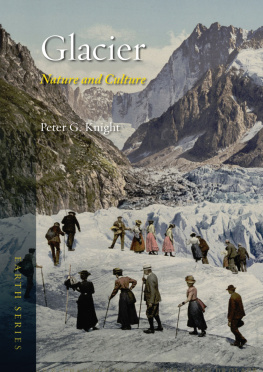 Peter G. Knight - Glacier: Nature and Culture