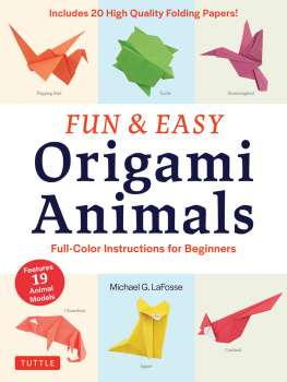 Michael G. LaFosse - Fun & Easy Origami Animals Ebook: Full-Color Instructions for Beginners