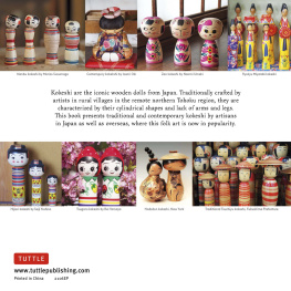 Manami Okazaki - Japanese Kokeshi Dolls: The Woodcraft and Culture of Japans Iconic Wooden Dolls