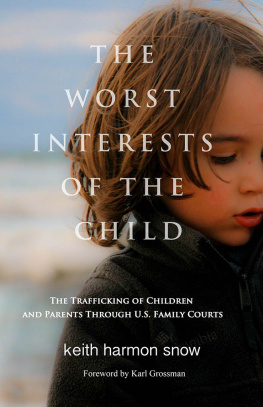 Keith Harmon Snow - The Worst Interests of the Child