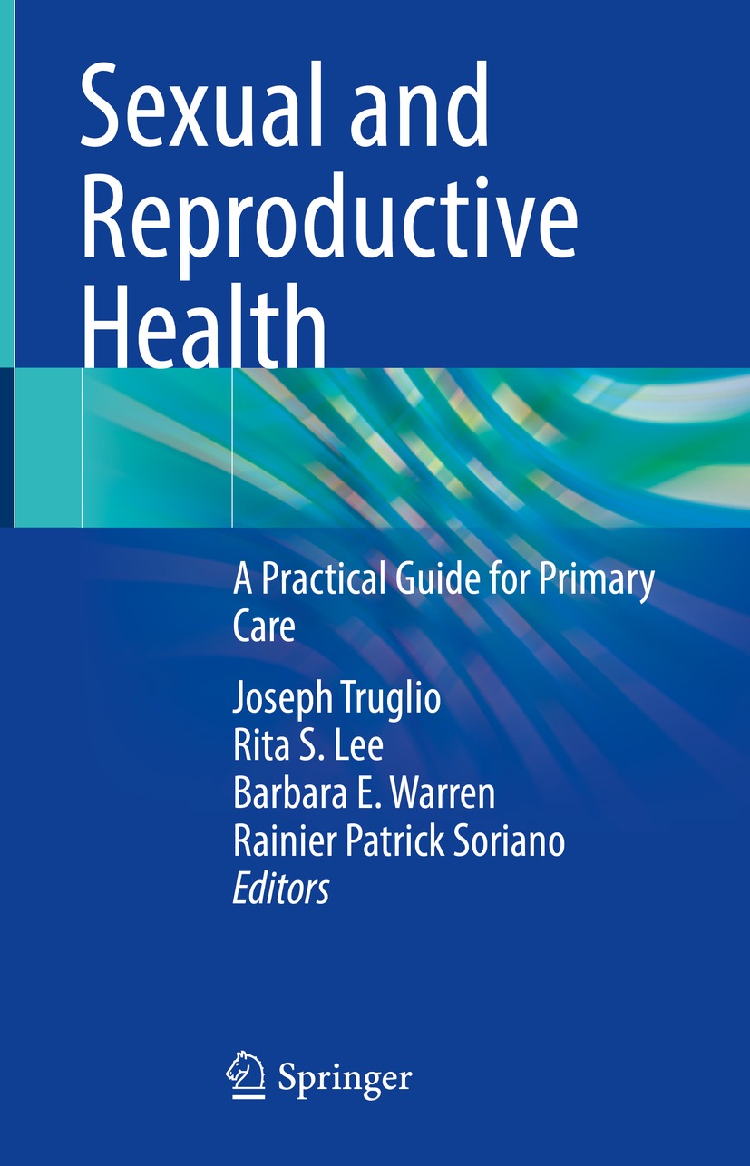 Book cover of Sexual and Reproductive Health Editors Joseph Truglio Rita - photo 1