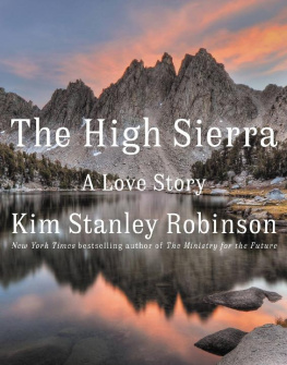 Kim Stanley Robinson The High Sierra