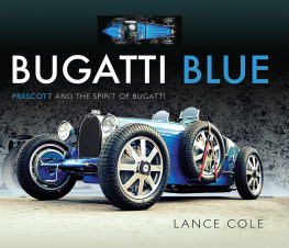 Lance Cole - Bugatti Blue: Prescott and the Spirit of Bugatti