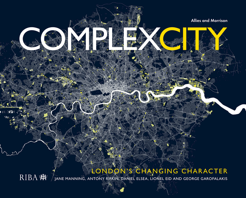 Complexcity Londons Changing Character Jane Manning Antony Rifkin Daniel - photo 1