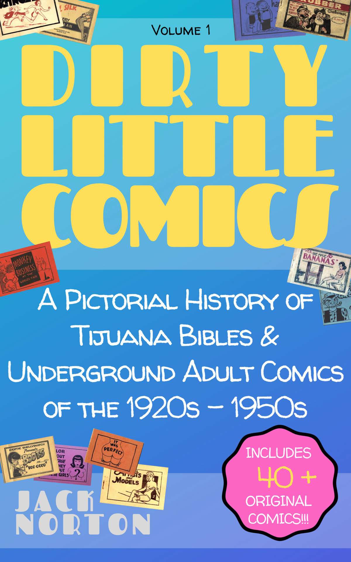 Dirty Little Comics A Pictorial History of Tijuana Bibles and Underground - photo 1