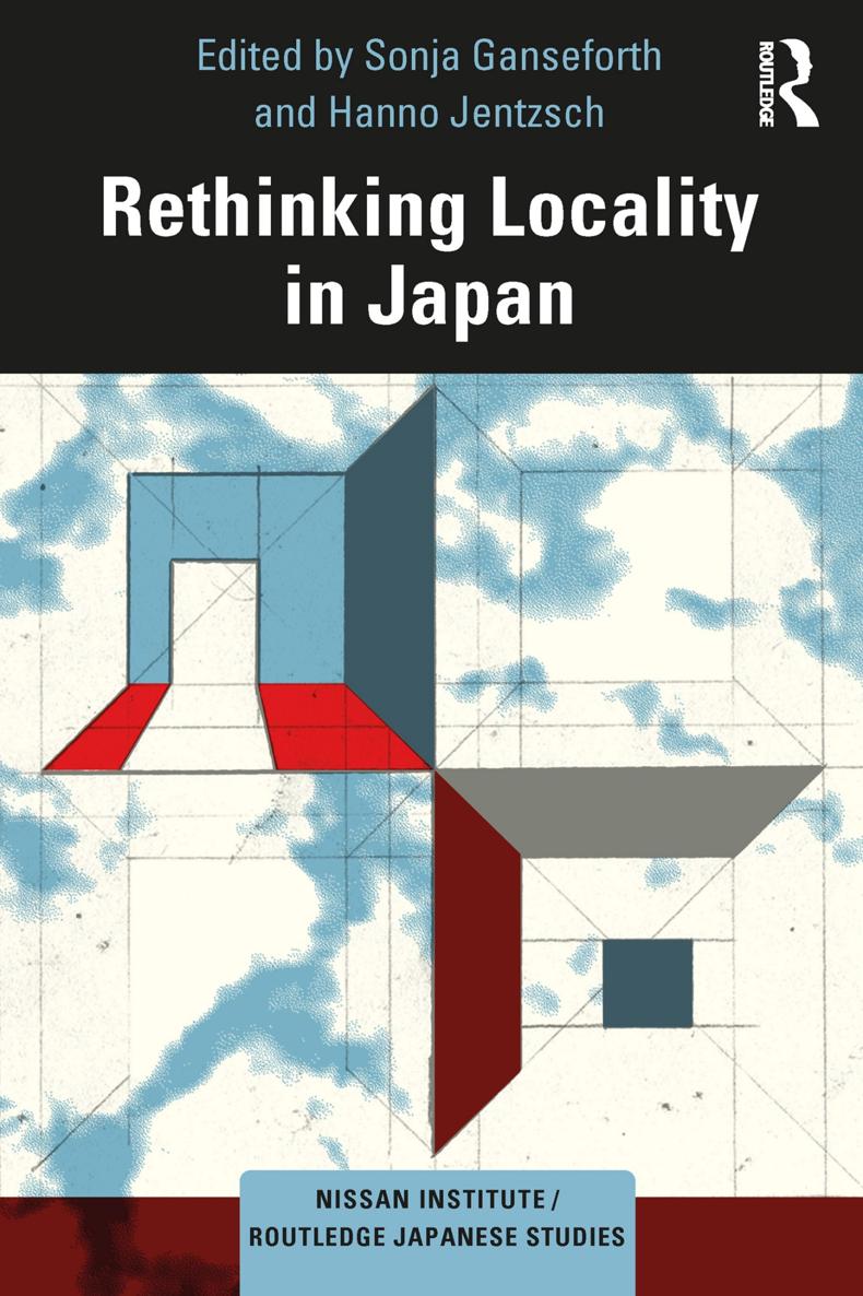 RETHINKING LOCALITY IN JAPAN This book inquires what is meant when we say - photo 1