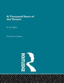 E.H. Parker - A Thousand Years of the Tartars