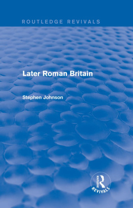 Stephen Johnson Later Roman Britain (Routledge Revivals)