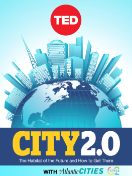 City 2.0: The Habitat of the Future and How to Get There