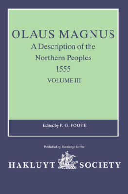 P.G. Foote - Olaus Magnus, A Description of the Northern Peoples, 1555