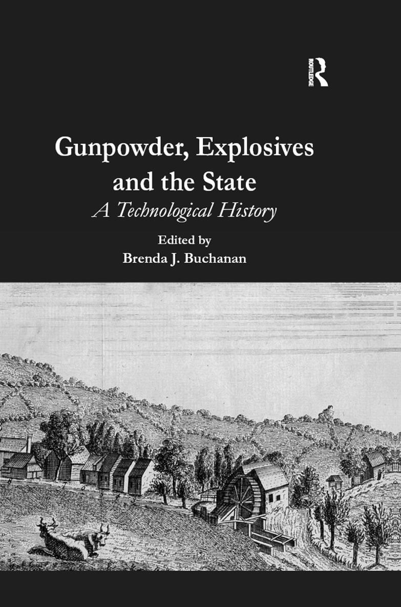 GUNPOWDER EXPLOSIVES AND THE STATE This volume is dedicated to all the - photo 1