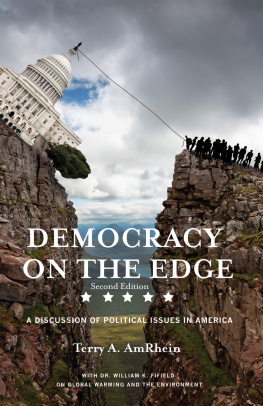 Terry Amrhein - Democracy on the Edge: A Discussion of Political Issues in America