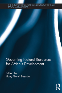 Hany Gamil Besada - Governing Natural Resources for Africas Development