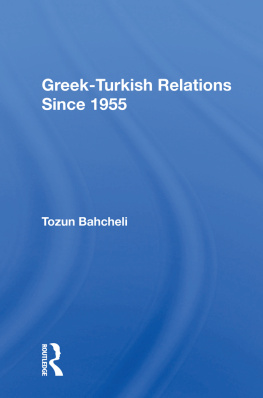 Tozun Bahcheli - Greek-Turkish Relations Since 1955