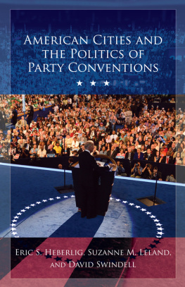 Eric S. Heberlig American Cities and the Politics of Party Conventions