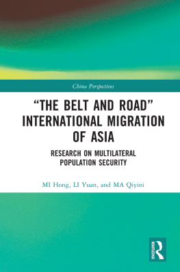 Mi Hong The Belt and Road International Migration of Asia: Research on Multilateral Population Security