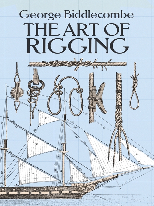 Table of Contents A DESCRIPTION OF REEVING THE RUNNING RIGGING AND BENDING - photo 1