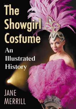 Jane Merrill - The Showgirl Costume: An Illustrated History