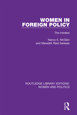 Nancy E. McGlen Women in Foreign Policy: The Insiders