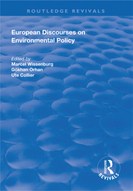 Marcel L. J. Wissenburg - European Discourses on Environmental Policy