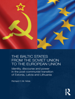 Richard Mole The Baltic States From Soviet Union to the European Union